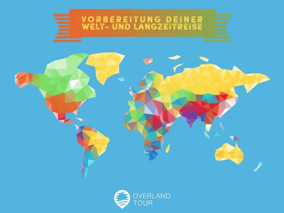Vorbereitung & Planung Weltreise