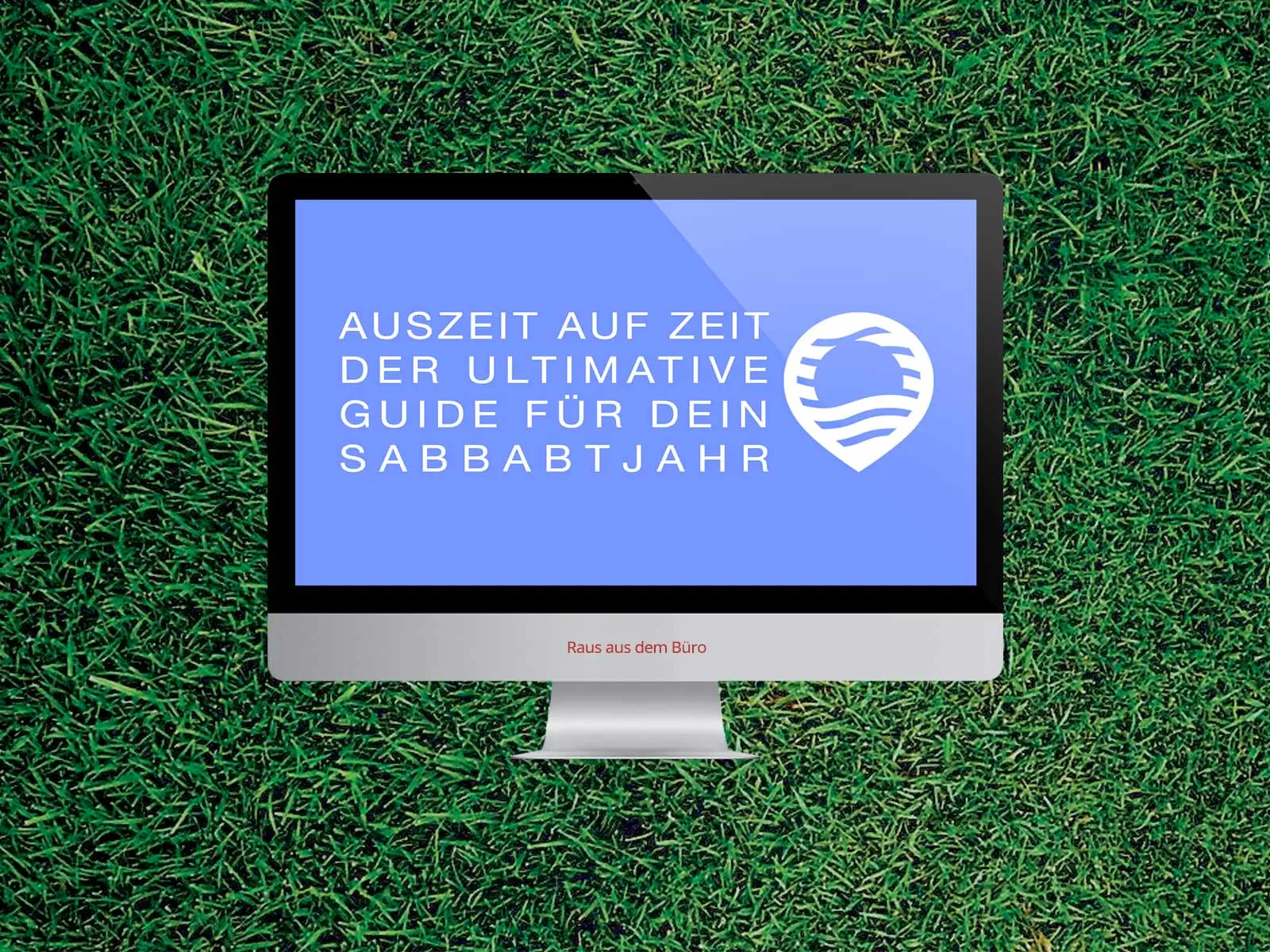 Der ultimative Guide für dein Sabbatjahr