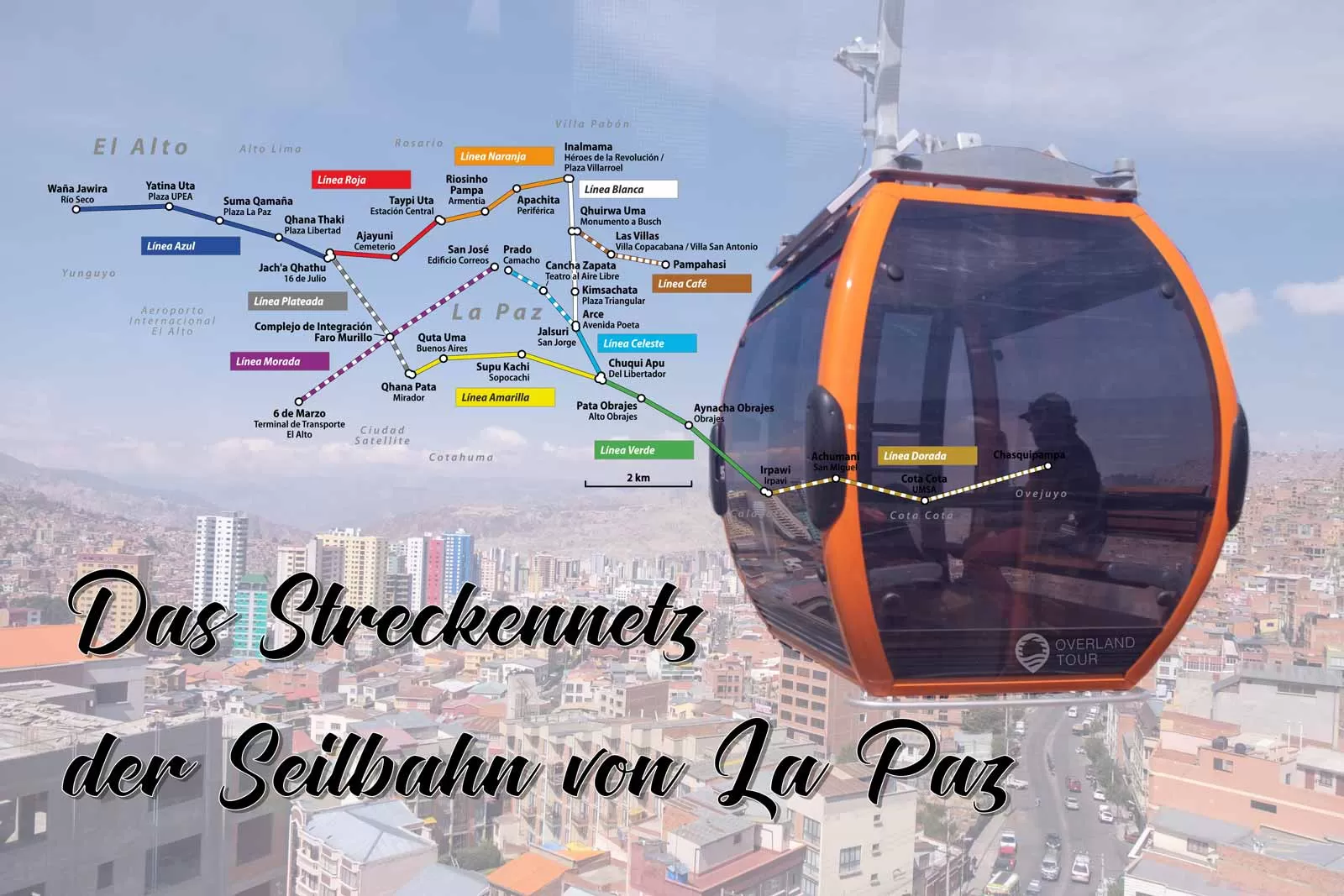 Netzplan der Seilbahn Mi Teleférico in La Paz mit allen Linien Netzplan der Seilbahn Mi Teleférico in La Paz mit allen Linien