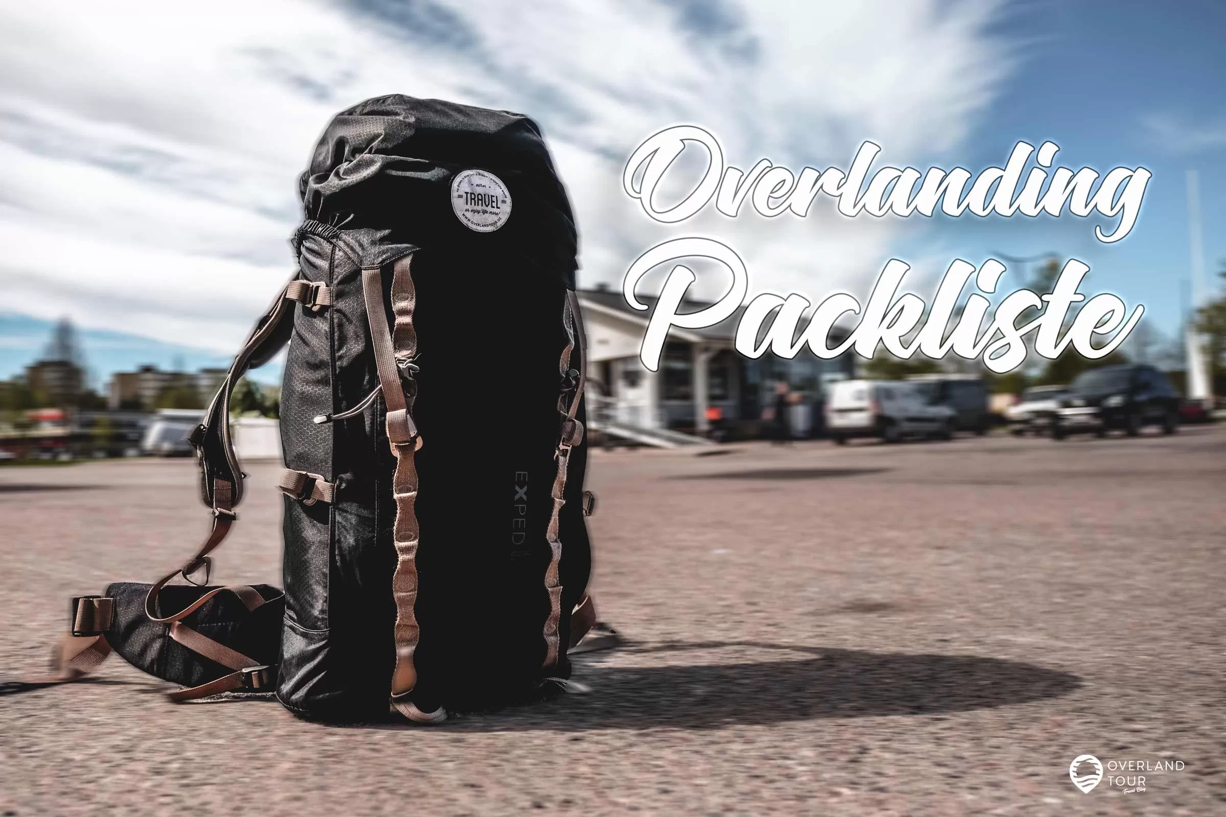 Overlanding Packliste – Mit dem Overland-Truck um die Welt