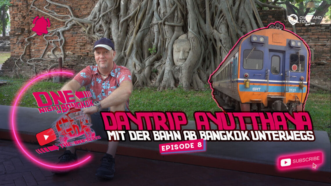 Tagestour Ayutthaya ab Bangkok: Bequem mit dem Zug ins Unesco-Welterbe